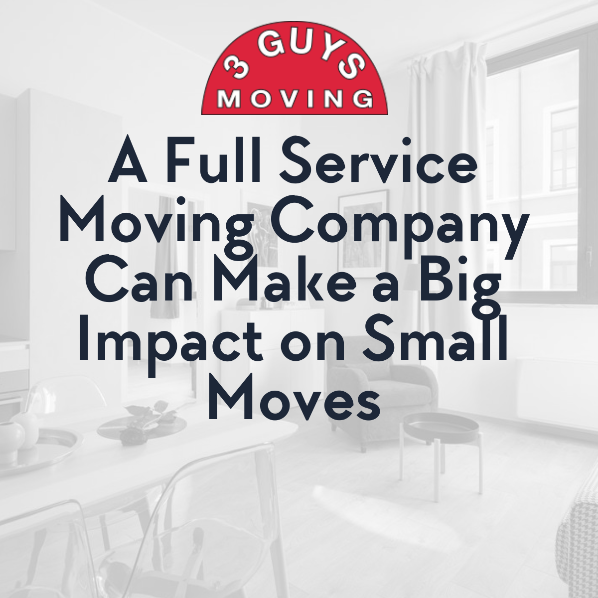 A Full Service Moving Company Can Make A Big Impact On Small Moves