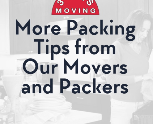 More Packing Tips from Our Movers and Packers 8 More Packing Tips from Our Movers and Packers