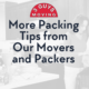 More Packing Tips from Our Movers and Packers