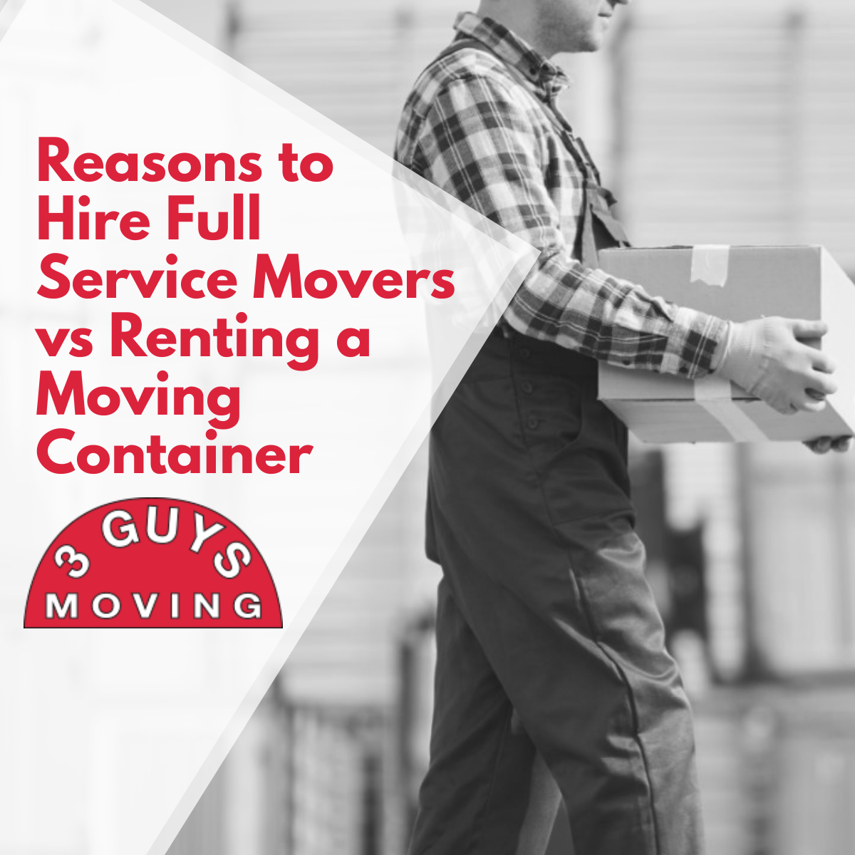 Reasons To Hire Full Service Movers Vs Renting A Moving Container