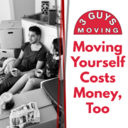 Moving Yourself Costs Money, Too 1 Moving Yourself Costs Money, Too