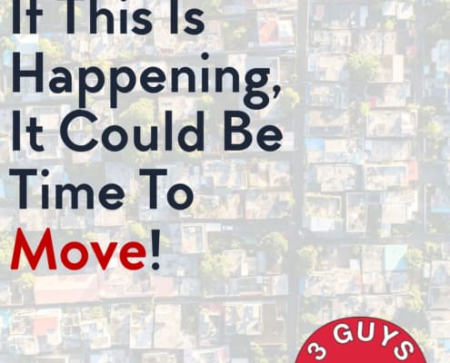 If This Is Happening, It Could Be Time To Move! 3 Full Service Moving Company