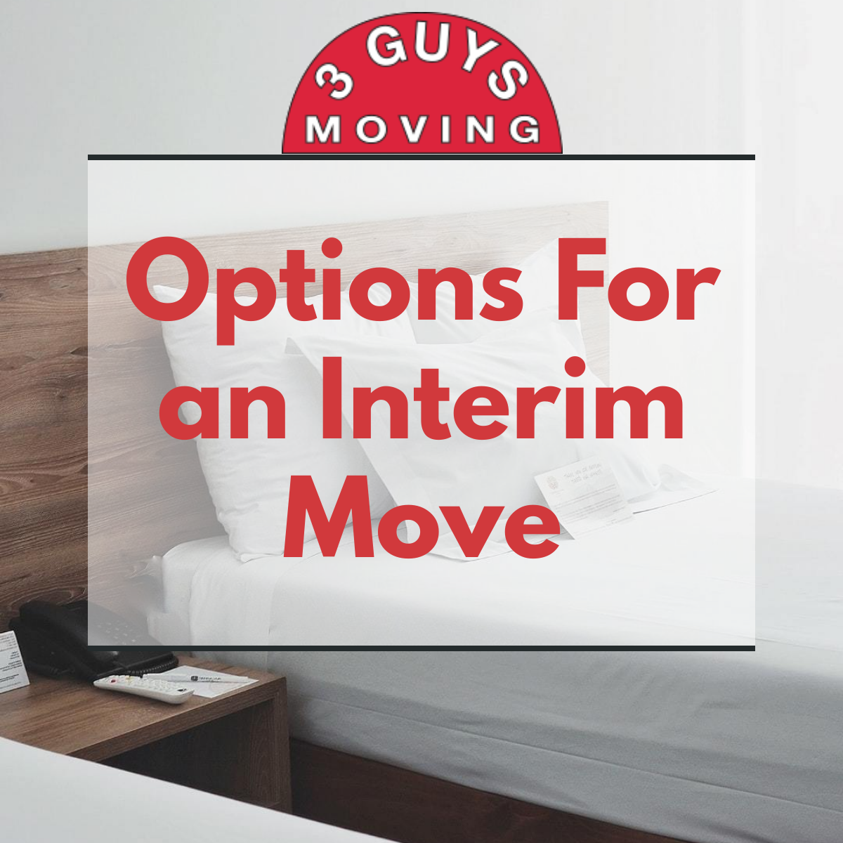 Options For an Interim Move - Options For an Interim Move