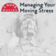 Managing Your Moving Stress