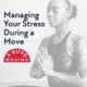 Managing Your Stress During a Move