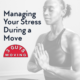Managing Your Stress During a Move 17 Managing Your Stress During a Move