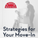 Strategies for Your Move-In 17 Strategies for Your Move-In