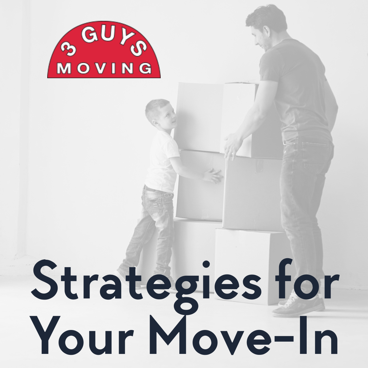 Strategies for Your Move In 1 - Strategies for Your Move-In