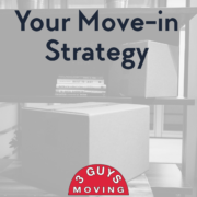 Your Move-in Strategy