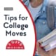 Tips for College Moves 17 movers and packers