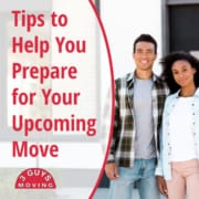 Tips to Help You Prepare for Your Upcoming Move