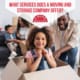What Services Does a Moving and Storage Company Offer? 18 What Services Does a Moving and Storage Company Offer?