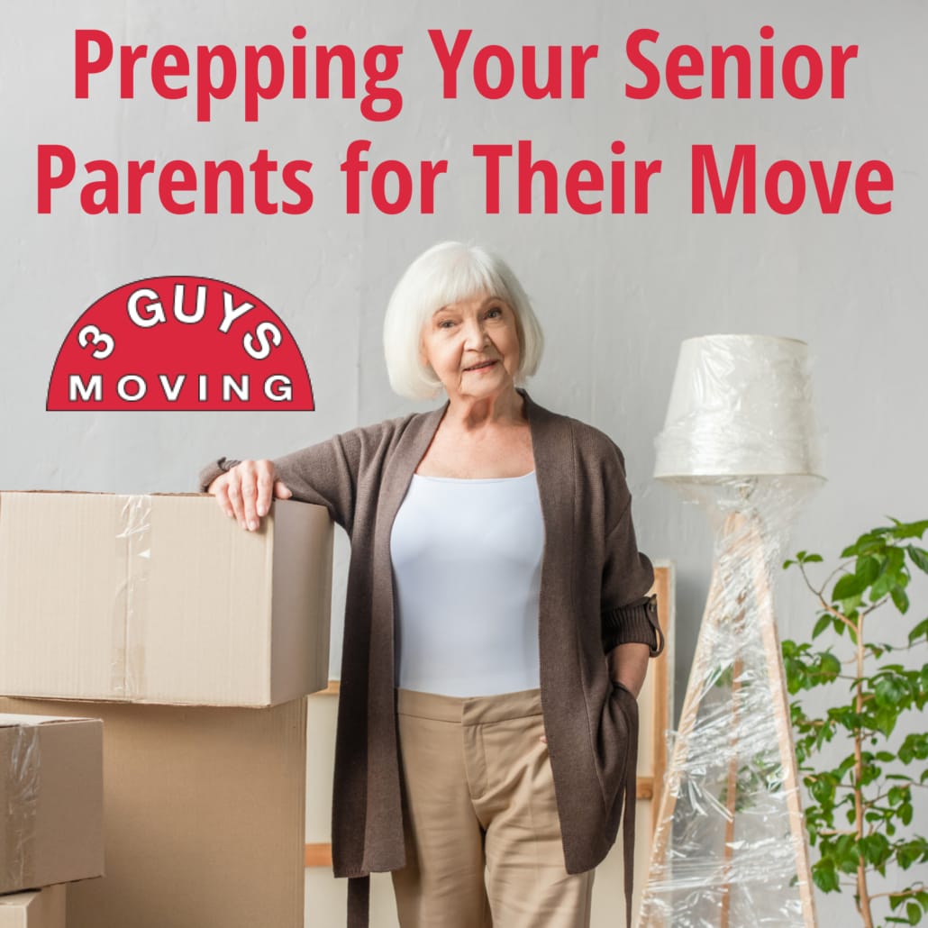 Prepping Your Senior Parents for Their Move