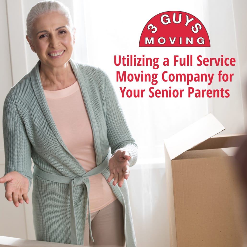 Utilizing a Full Service Moving Company for Your Senior Parents