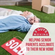 Helping Senior Parents Acclimate to Their New Home