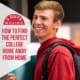 How to Find the Perfect College Home Away from Home 17 How to Find the Perfect College Home Away from Home