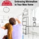 Embracing Minimalism in Your New Home