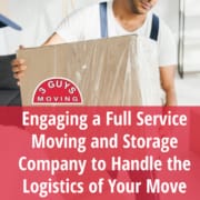 Engaging a Full Service Moving and Storage Company to Handle the Logistics of Your Move Engaging a Full Service Moving and Storage Company to Handle the Logistics of Your Move