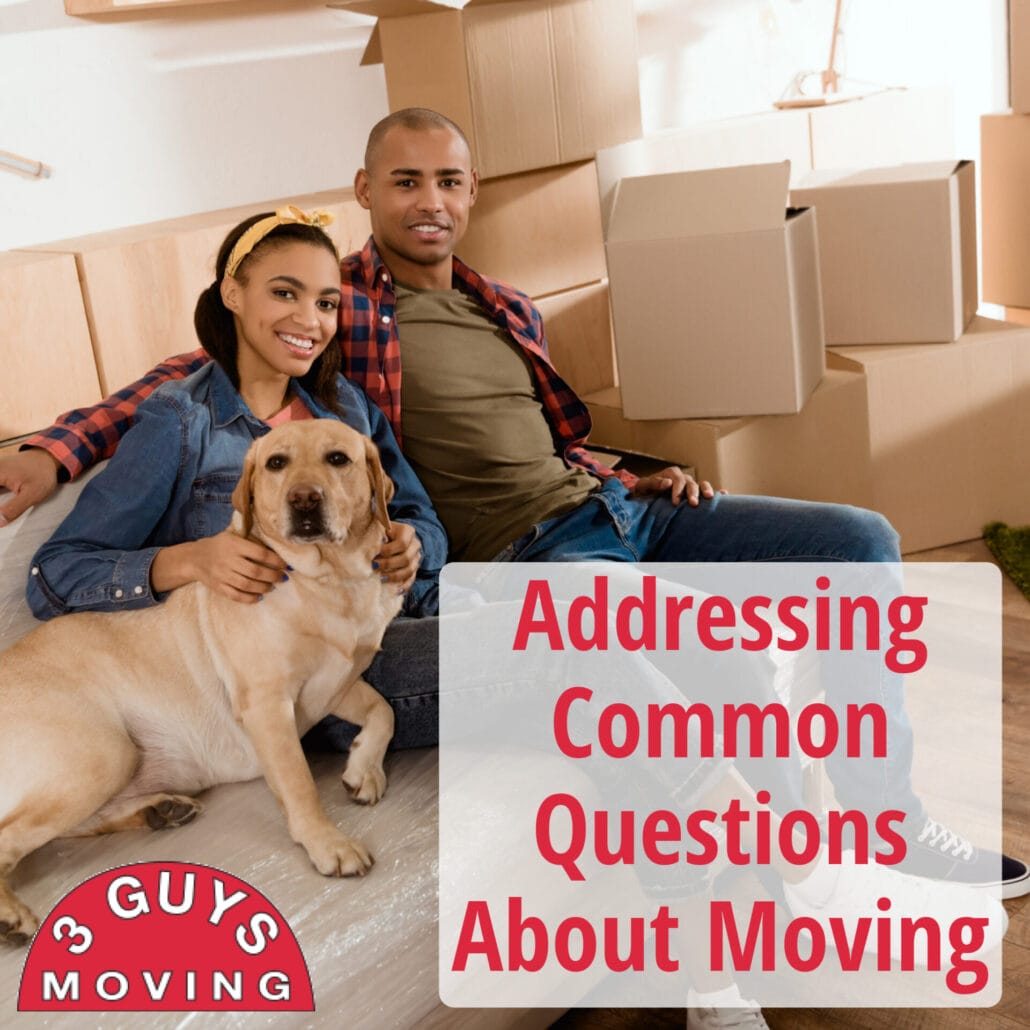 Addressing Common Questions About Moving 