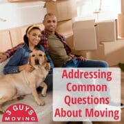 Addressing Common Questions About Moving Addressing Common Questions About Moving