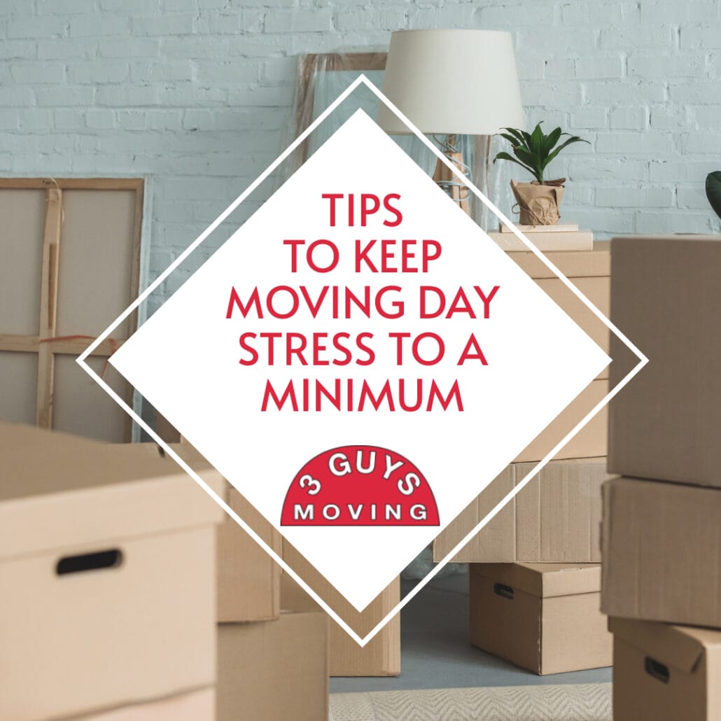 Tips to Keep Moving Day Stress to a Minimum 2