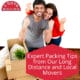 Expert Packing Tips from Our Long Distance and Local Movers 18 Expert Packing Tips from Our Long Distance and Local Movers