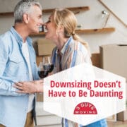Downsizing Doesn’t Have to Be Daunting Downsizing Doesn’t Have to Be Daunting